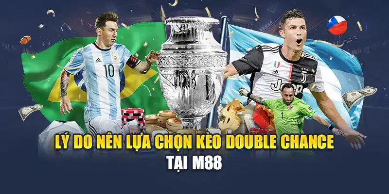 Lý do nên lựa chọn kèo Double Chance tại M88