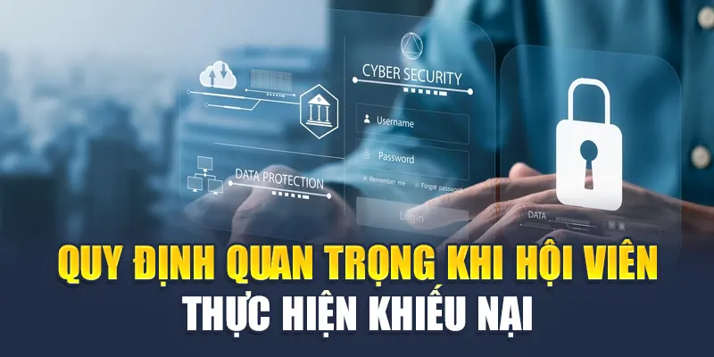 Quy định quan trọng khi hội viên thực hiện khiếu nại
